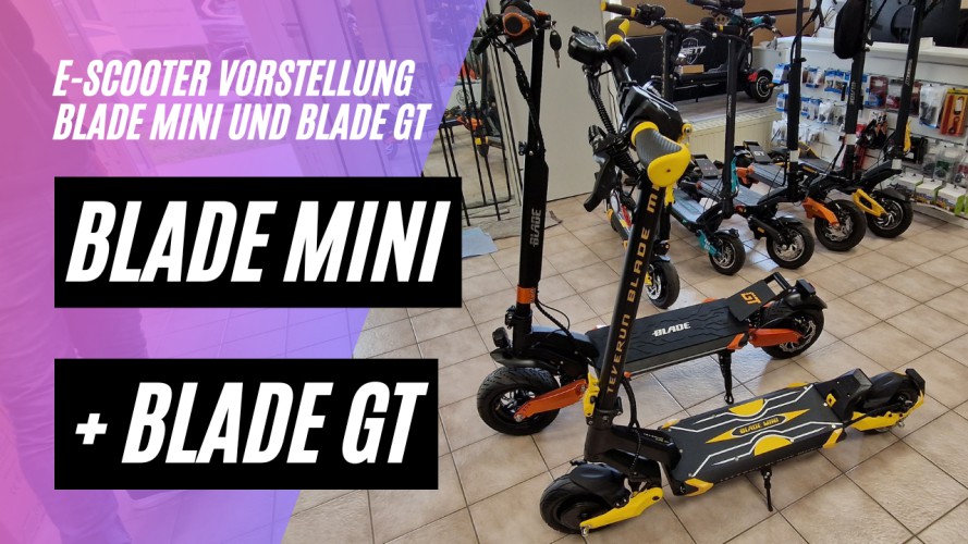 Blade GT und Blade Mini