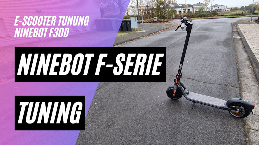 Ninebot F30D Tuning (Tuning der Ninebot F-Serie)