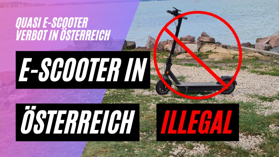 E-Scooter Verbot in Österreich - Fast alle E-Scooter Illegal.