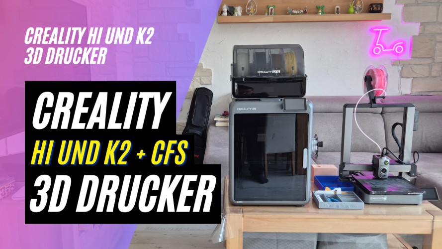 3D Drucker Creality K2 und Creality HI Combo