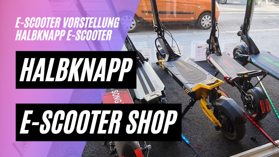 Halbknapp E-Scooter Shop in Wien (Blade, Dualtron, KingSong, Nami, Pulse, VSETT)