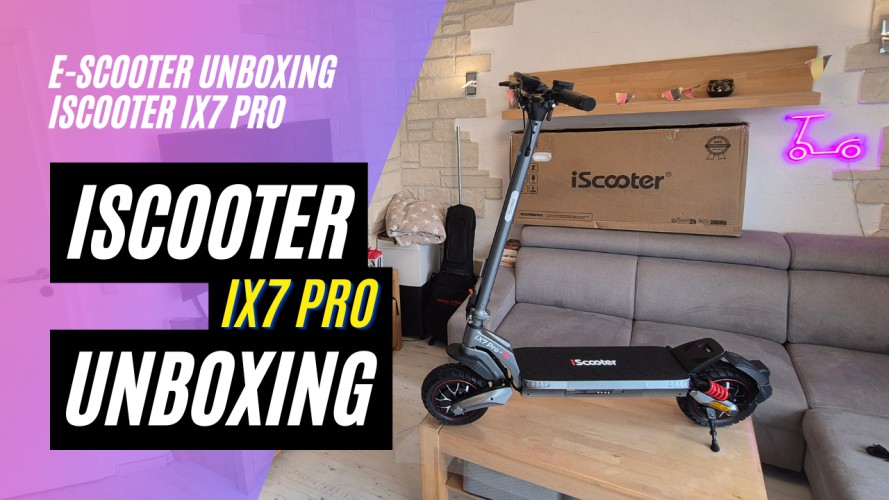iScooter IX7 Pro- Unboxing und Probefahrt (48V; 15AH; 2x250W)